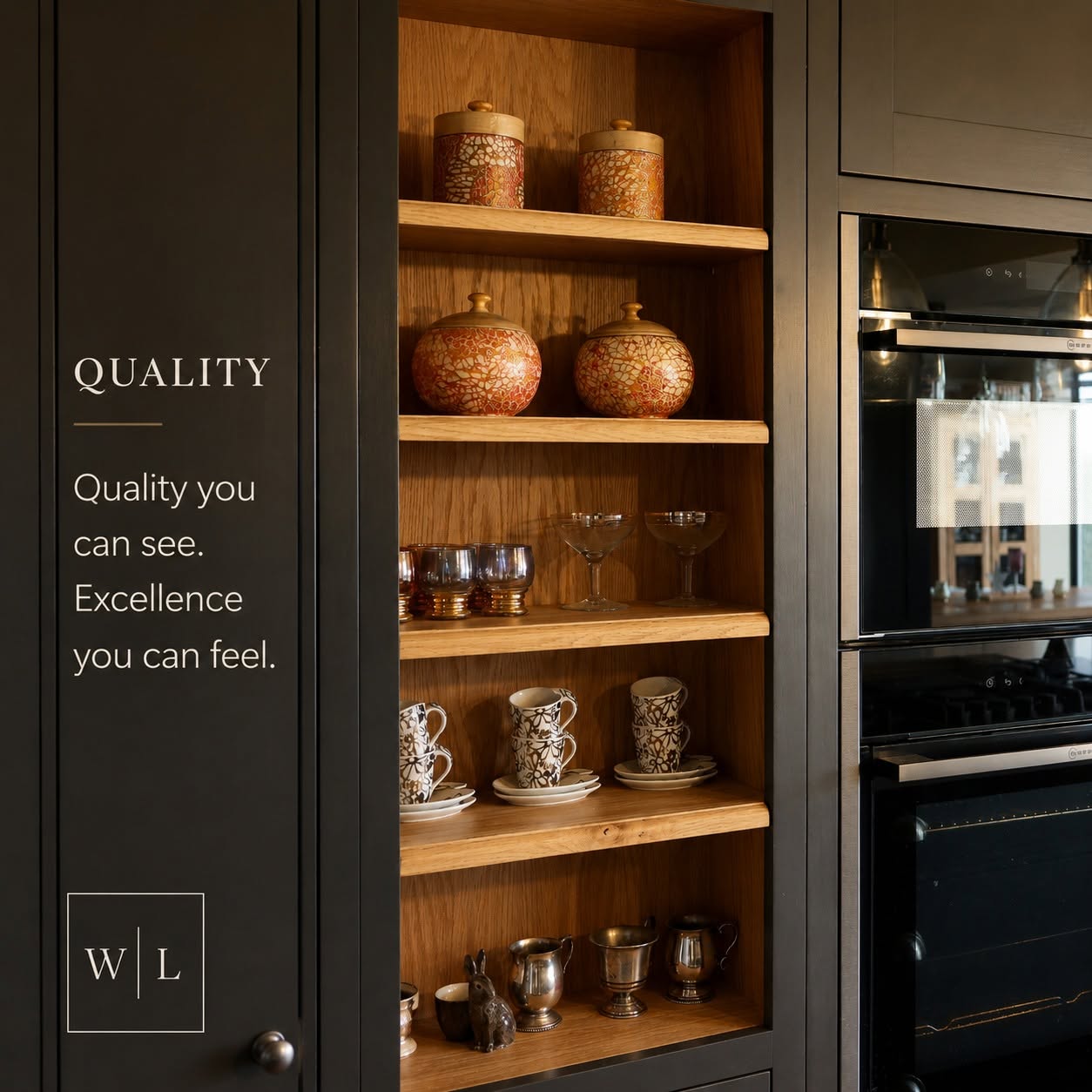 Quality you can see. Excellence you can feel.